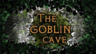 Here Come the Goblins! | The Goblin Cave | Episode 1