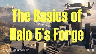 A Beginner's Guide to Forge: The Basics of Halo 5's Forge