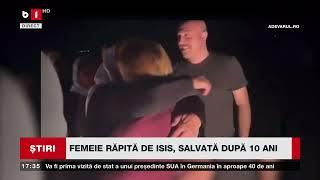 FEMEIE RĂPITĂ DE ISIS, SALVATĂ DUPĂ 10 ANI. Știri B1TV_5 oct. 2024.