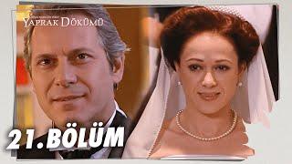 Yaprak Dökümü 21. Bölüm - Full Bölüm