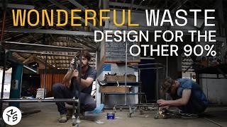 Super Local, The Designers Transforming Waste Around the World - Wonderful Waste