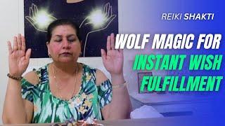 Wolf Magic For Instant Wish Fulfillment