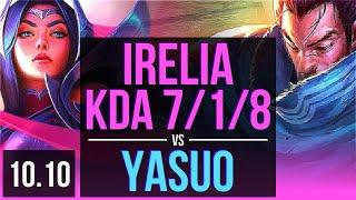 IRELIA vs YASUO (MID) | KDA 7/1/8, 3 early solo kills, Dominating | EUW Master | v10.10