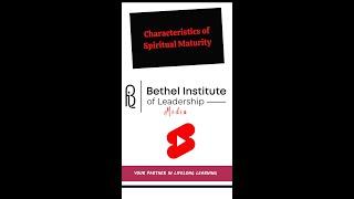 Characteristics of Spiritual Maturity