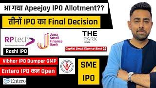 Apeejay IPO Allotment | Rashi IPO | Jana IPO | Capital IPO Final Decision  | Jayesh Khatri