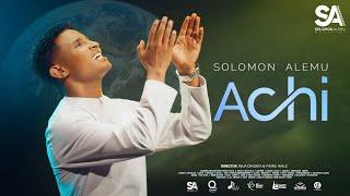 Solomon Alemu | ACHI | New Afaan Oromo Gospel song (Official Music Video) 2024/2017