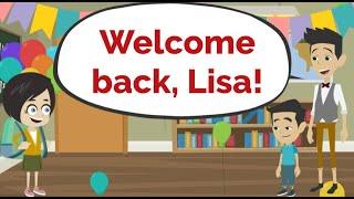 Lisa is back! - Conversation in English - English Communication Lesson