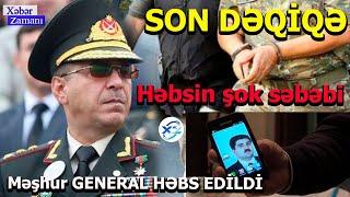 SON DƏQİQƏ! Məşhur GENERAL Azərbaycanın Milli Qəhrəmanı HƏBS EDİLDİ - Həbsinin şok səbəbi