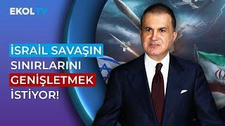 "Bu Siber Saldırı İsrail Katliamlarının Sınırı Olmadığını Gösteriyor!" Ak Partisi Sözcüsü Ömer Çelik