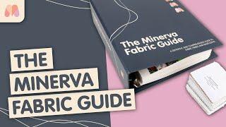 Learn all about fabric and fibres with The Minerva Fabric Guide!