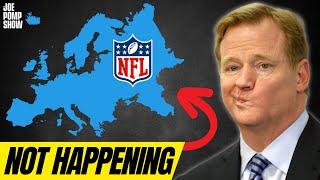 Why The NFL Isn’t Close To European Expansion | The Joe Pomp Show