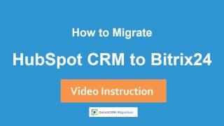 How to Import HubSpot CRM to Bitrix24 Automatically