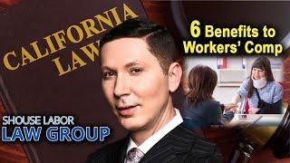 6 Workers' Comp Benefits You Can Get in California