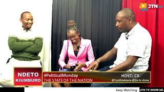 STATE OF THE NATION PART TWO// #NDETOKIUMBURO #CK #JTNTVPOLITICS