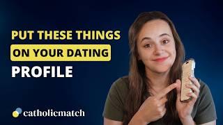 What Matters the MOST On Your Online Dating Profile? | CatholicMatch Dating Advice