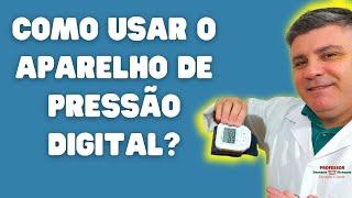 Como aferir pressão com aparelho digital