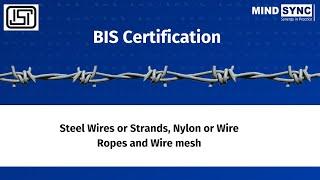 BIS License mandatory for Steel Wire Ropes or Strands, Nylon or Wire Ropes & Wire mesh | Contact us