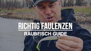 Richtig Faulenzen | Raubfisch Guide