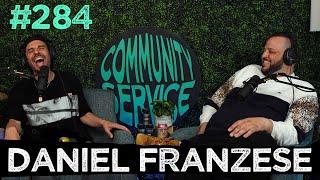 Community Service Ep. 284 - Daniel Franzese
