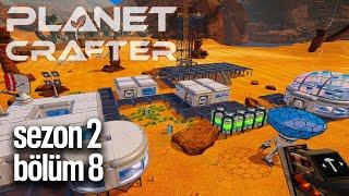 Göller Oluşuyor | Planet Crafter | Sezon 2 Bölüm 8
