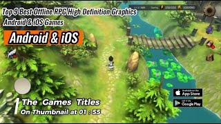 Top 9 Best Offline RPG High Definition Graphics Android & iOS Games