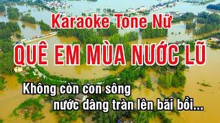 Quê Em Mùa Nước Lũ Karaoke  Nhạc Sống Hay Tone Nữ (La Thứ) ► Karaoke Lê Thiết