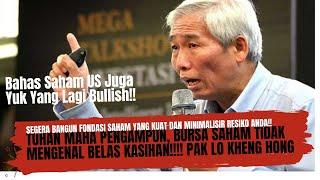 Tuhan Maha Pengampun, Bursa Saham Tidak Mengenal Belas Kasihan!!! - Pak Lo Kheng Hong!! -