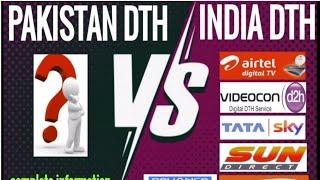 Pakistan Dth VS Indian Dth | complete Information | Pak Dth | direct to home 