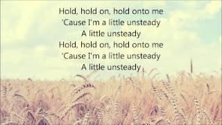 X Ambassadors - Unsteady (Lyrics)