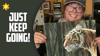 Don't quit on your painting too soon! (Tigress watercolor)