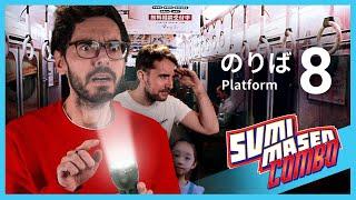 THE PLATFORM 8  La PEUR change de WAGON dans SUMIMASEN COMBO