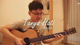 Tanya Hati (Pasto) -Fingerstyle Cover