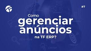 Como gerenciar anúncios na TF ERP?