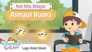 Yuk, Kita Belajar Asmaul Husna | Syaamil Salma | Lagu Anak Islami