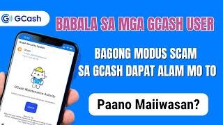 Bagong Scam Sa Gcash Kumakalat Ngayon