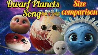 Dwarf Planets Song-Dwarf Planets Size Comparison/solarsystem song