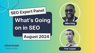 What's Going on in SEO with Mike King of iPullRank and Tom Capper of Moz