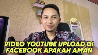 Apakah video Youtube aman Monetisasi upload di Facebook ⁉️