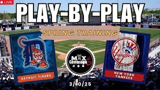 LIVE Detroit Tigers vs New York Yankees - Play-By-Play & Reactions (3/10/25)