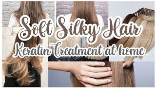 | •SOFT SILKY HAIR | KERATIN TREATMENT AT HOME |