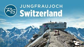 Berner Oberland, Switzerland: The Jungfraujoch Station - Rick Steves’ Europe Travel Guide