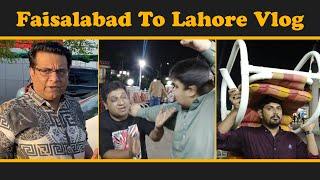 Faisalabad To Lahore Vlog | Faisal Ramay | Mitha Puria | Sajjad Jani Official