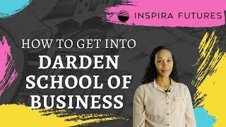 How to Get Into Darden School of Business | Inspira Futures