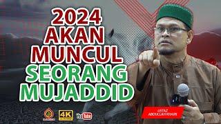Tahun 2024 Jangkaan Ulama - Ustaz Abdullah Khairi