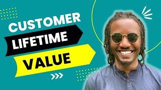 What Is The Customer Lifetime Value Model? And The Value Ladder?