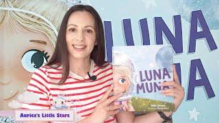Read Aloud Books For Kids| Luna Muna Read Aloud| by Kellie Gerardi
