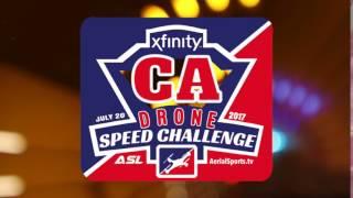 CA Speed Drone Challenge by Xfinity & Aerial Sports League