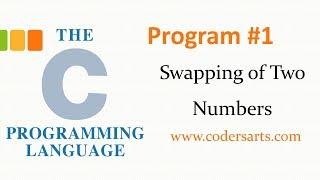 C Program to Swap Two Numbers | C programming Tutorial | Codersarts