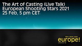 The Art of Casting | °efp European Shooting Stars 2021