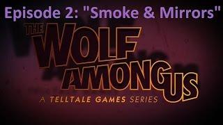 The Wolf Among Us Episode 2: Smoke and Mirrors